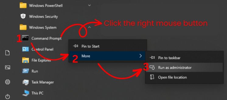 Open the Command Prompt app as administrator steps image guide:
Open the Start Menu and scroll down to find "Windows System." Click to open it.
Right-click on "Command Prompt" within the menu.
In the submenu that appears, click on "More."
Another submenu will show, presenting the option "Run as administrator" as the second choice. Click on this option.
